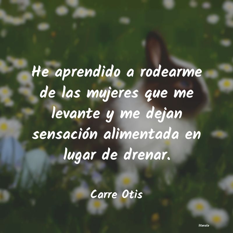 frases de Carre Otis