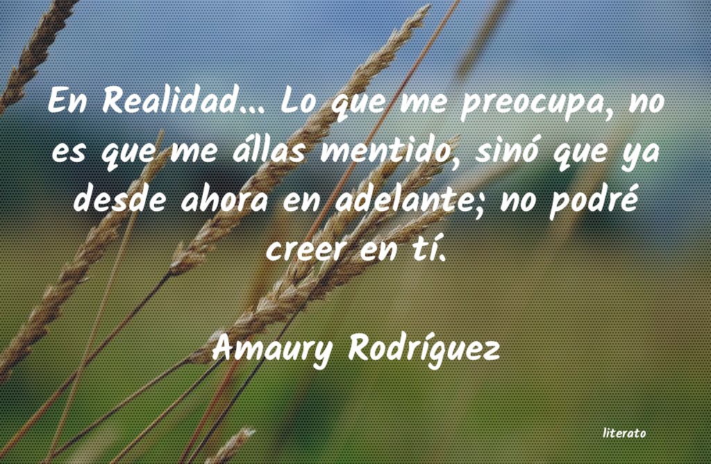 Frases de Amaury Rodríguez