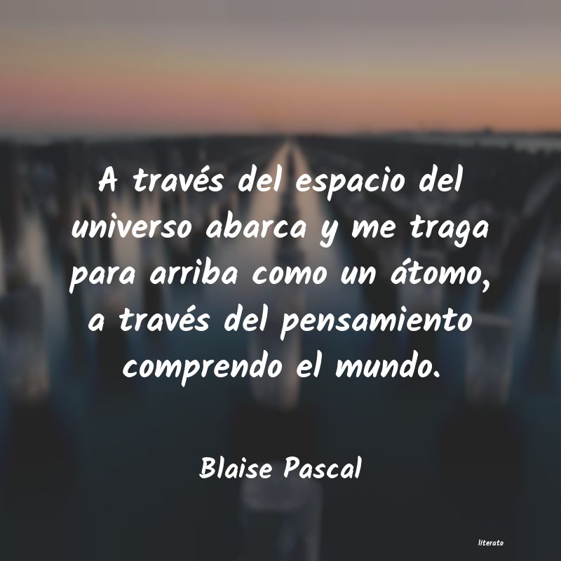 Frases de Blaise Pascal