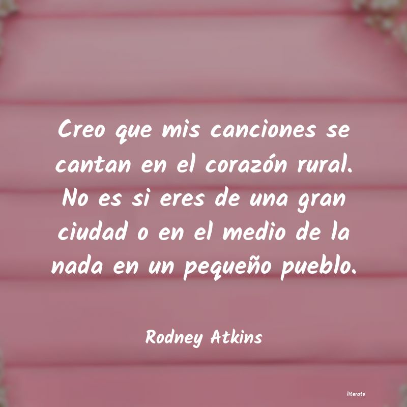 Frases de Rodney Atkins