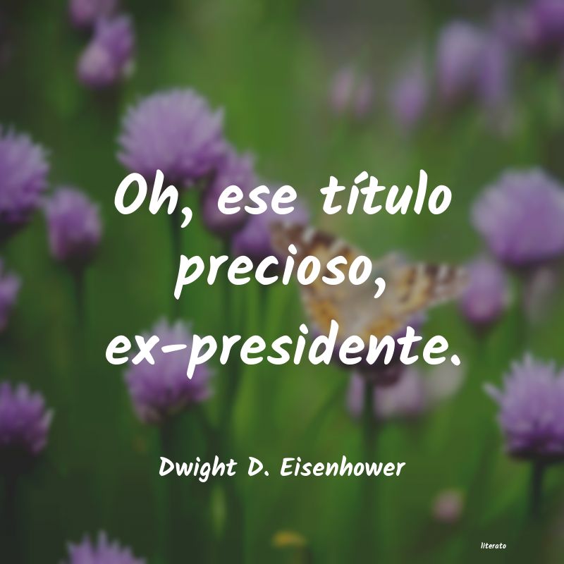 frases de Dwight D. Eisenhower