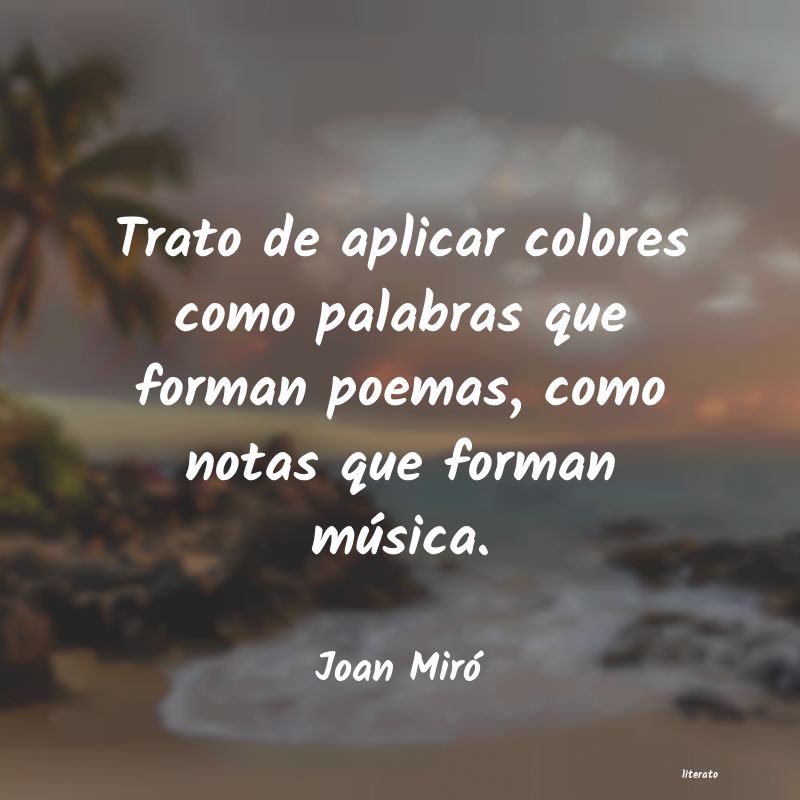 frases de Joan Miró