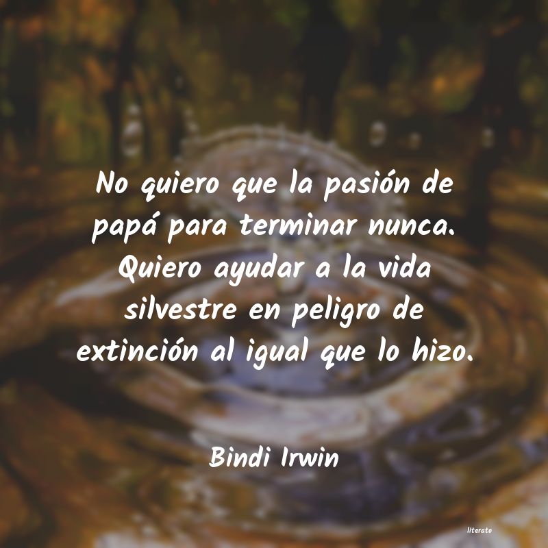 frases de Bindi Irwin