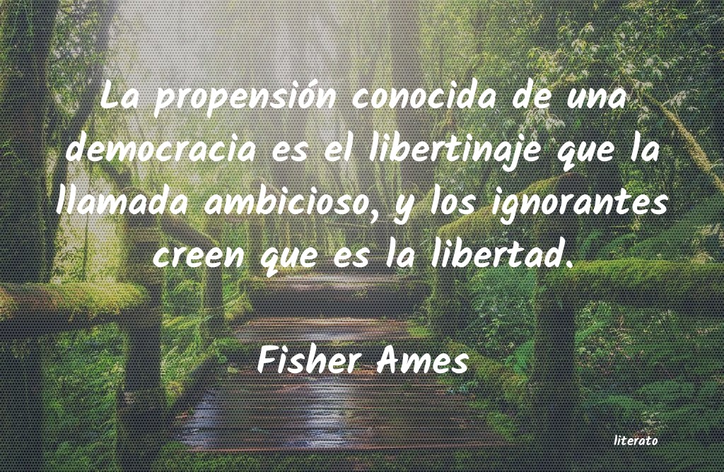 frases de Fisher Ames