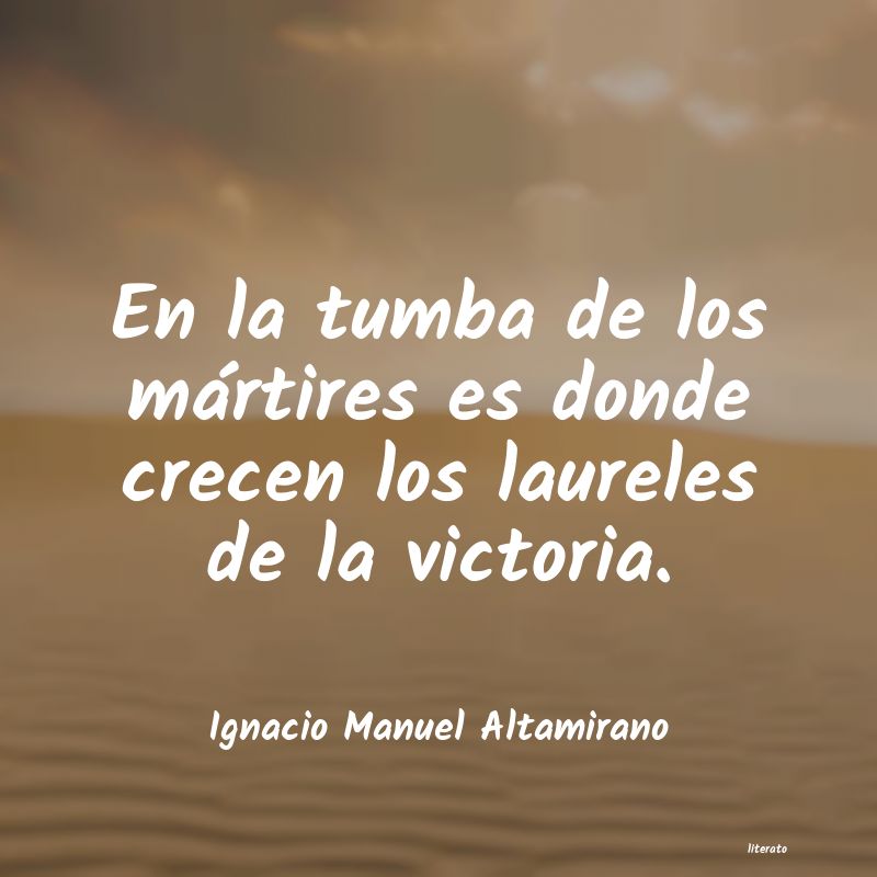 frases de Ignacio Manuel Altamirano