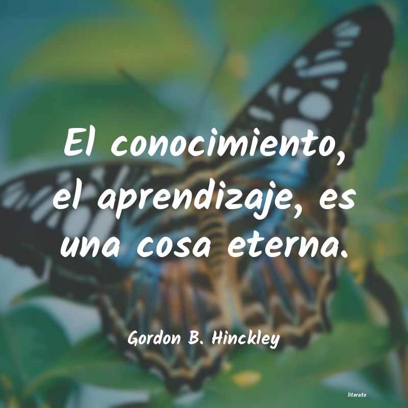 Frases de Gordon B. Hinckley