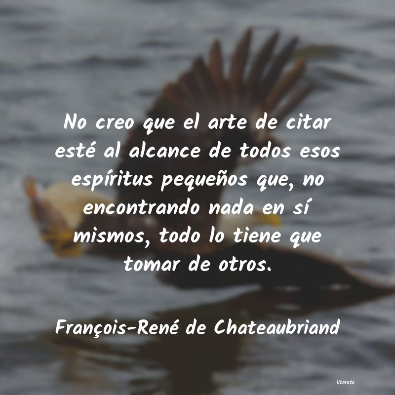 Frases de François-René de Chateaubriand