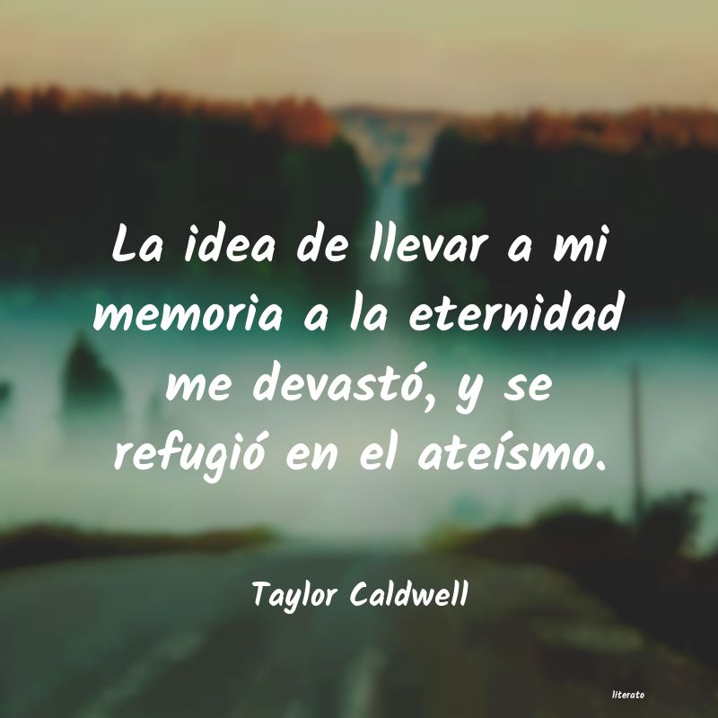 Frases de Taylor Caldwell