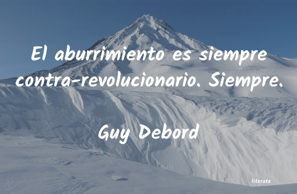 Frases de Guy Debord