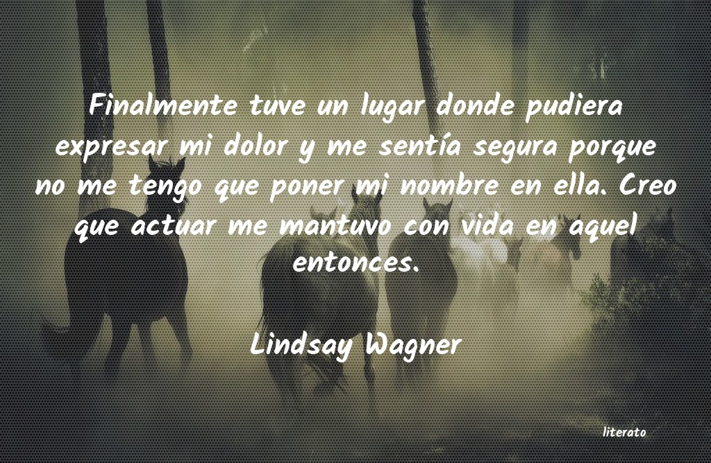 frases de Lindsay Wagner