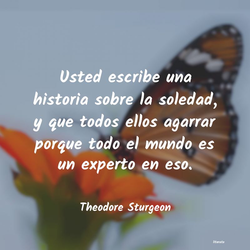 Frases de Theodore Sturgeon