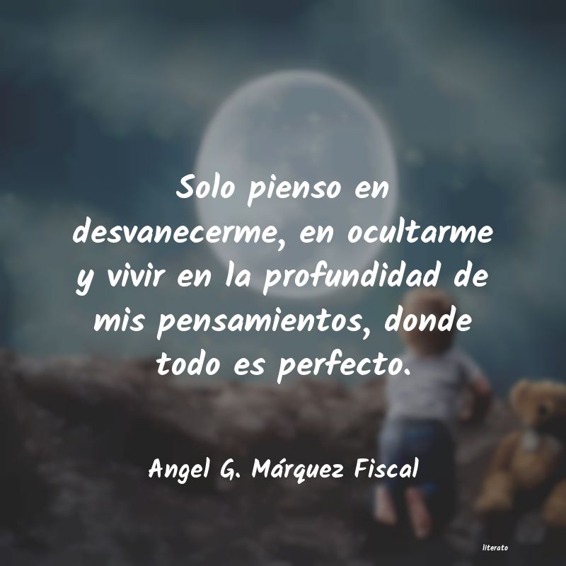 frases de Angel G. Márquez Fiscal