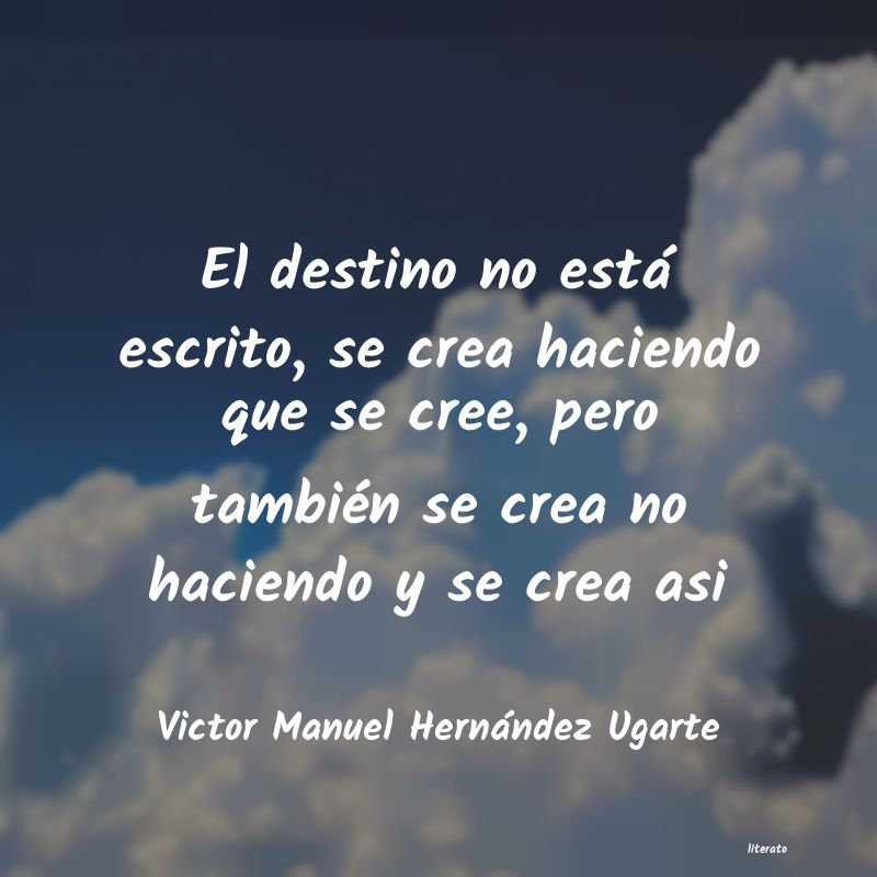 frases de Victor Manuel Hernández Ugarte