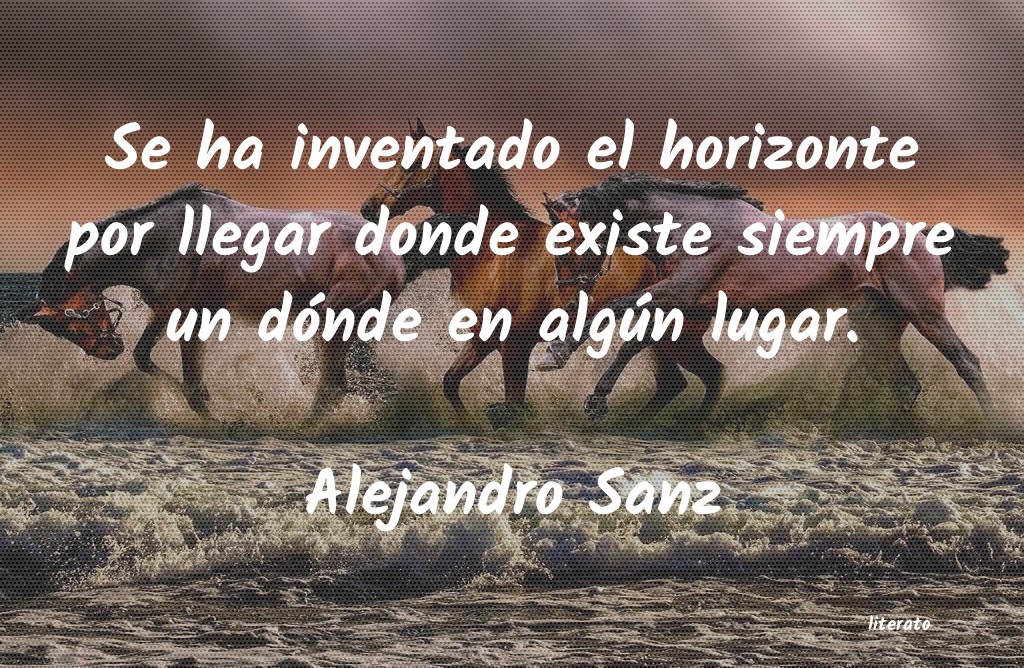 frases de Alejandro Sanz