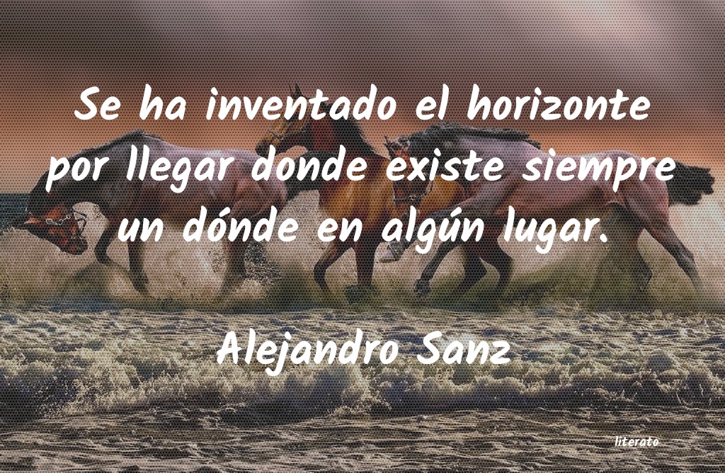 Frases de Alejandro Sanz