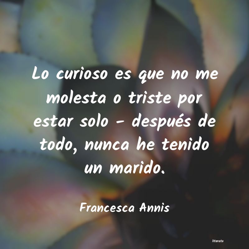 Frases de Francesca Annis