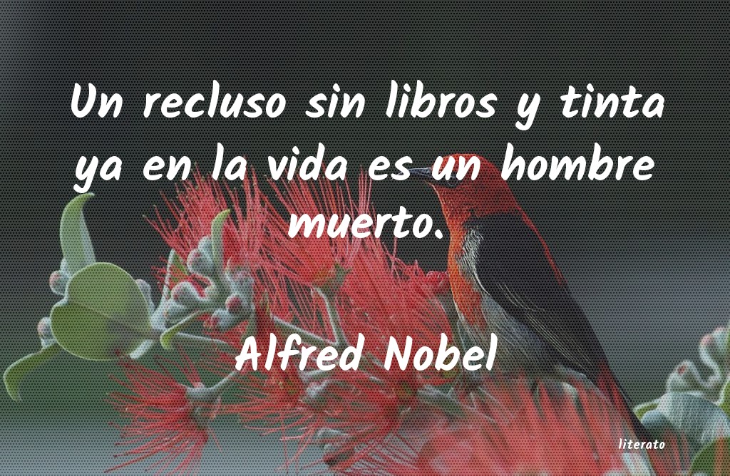 frases de Alfred Nobel