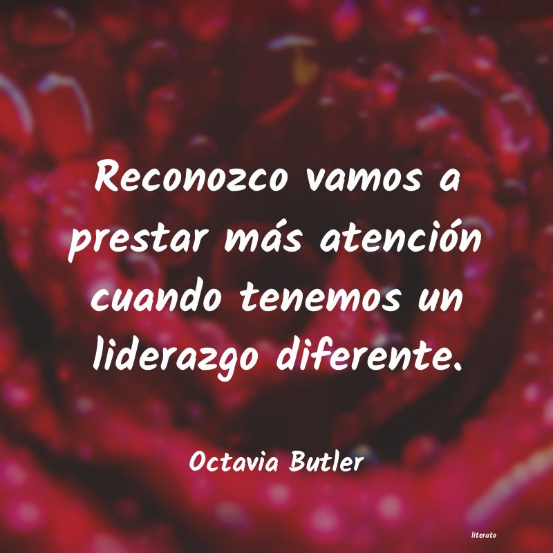 Frases de Octavia Butler