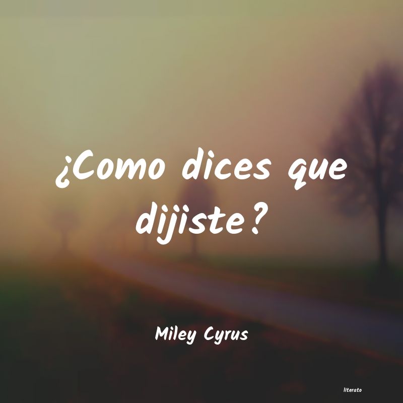 frases de Miley Cyrus