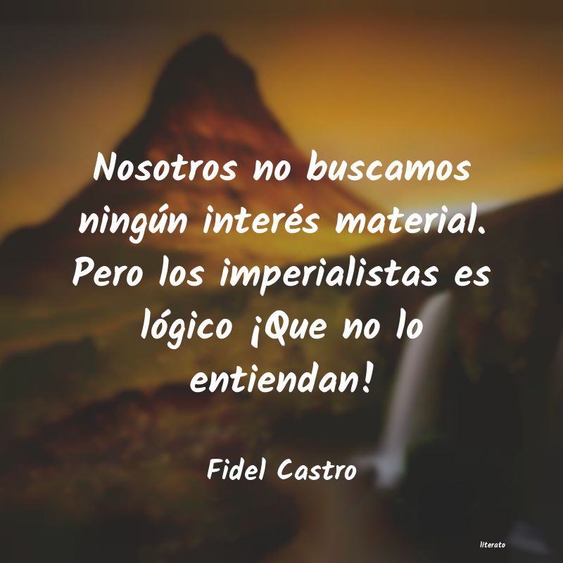 Frases de Fidel Castro