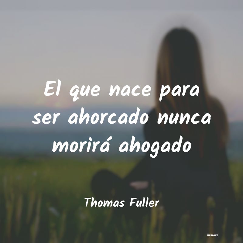 frases de Thomas Fuller
