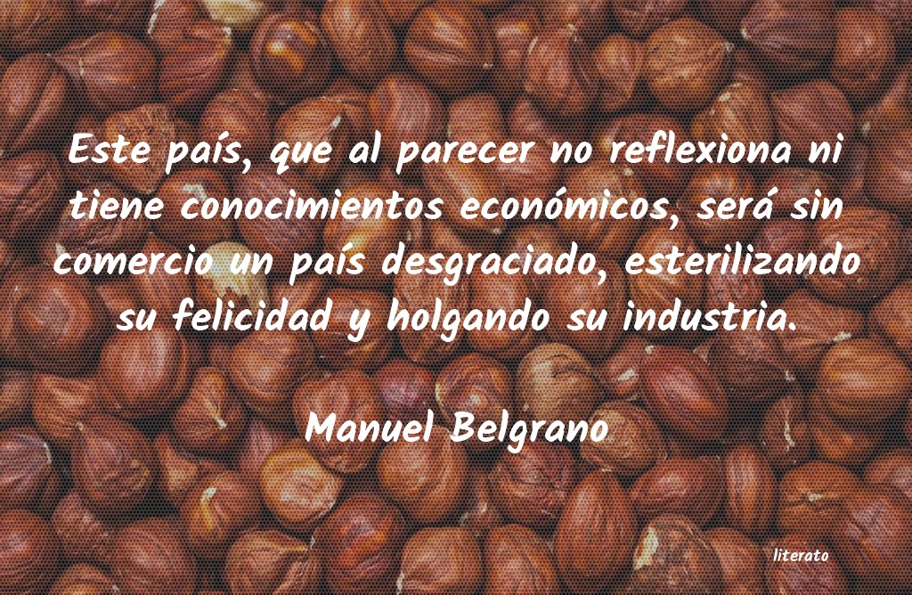 Frases de Manuel Belgrano