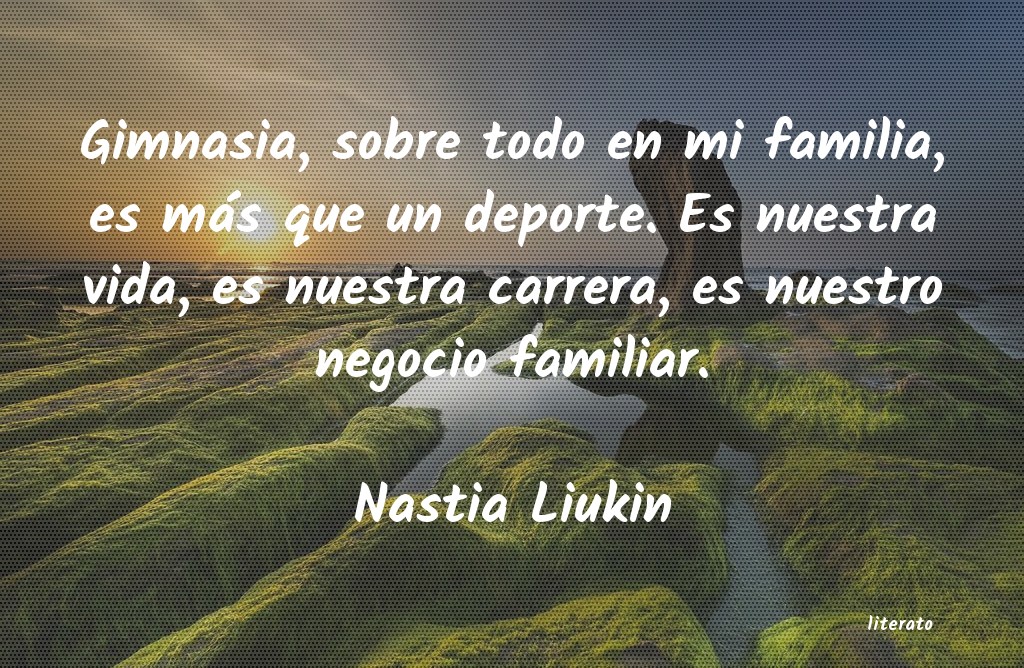 Frases de Nastia Liukin