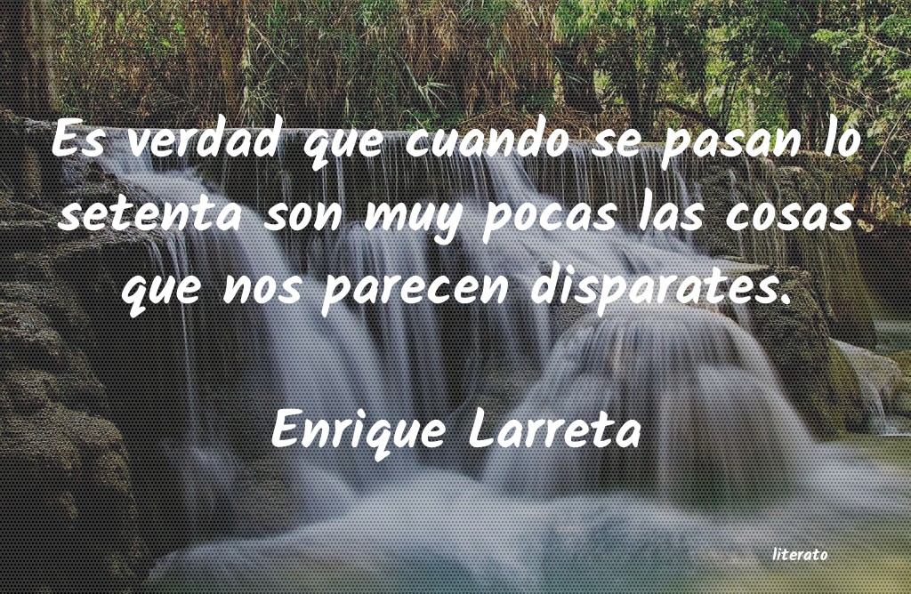 Frases de Enrique Larreta
