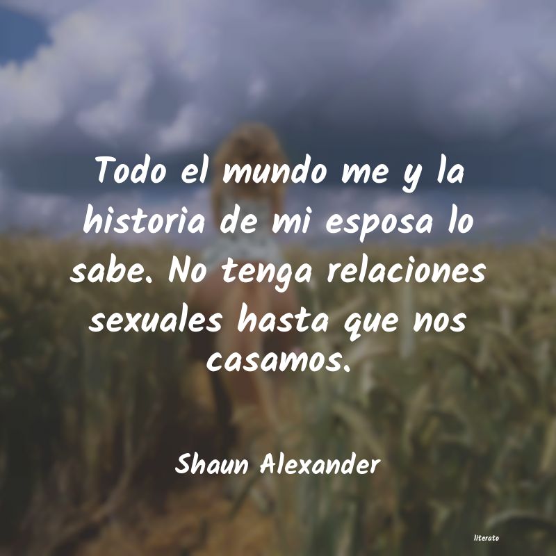 Frases de Shaun Alexander