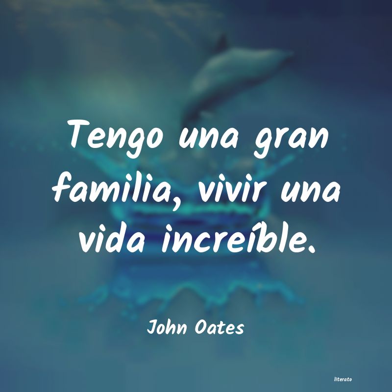 frases de John Oates