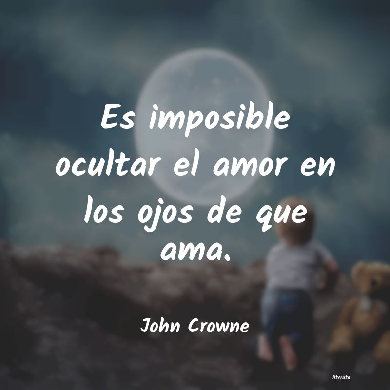 Frases de John Crowne