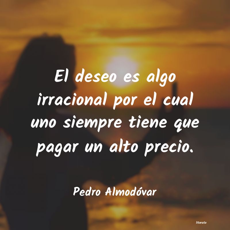 Frases de Pedro Almodóvar