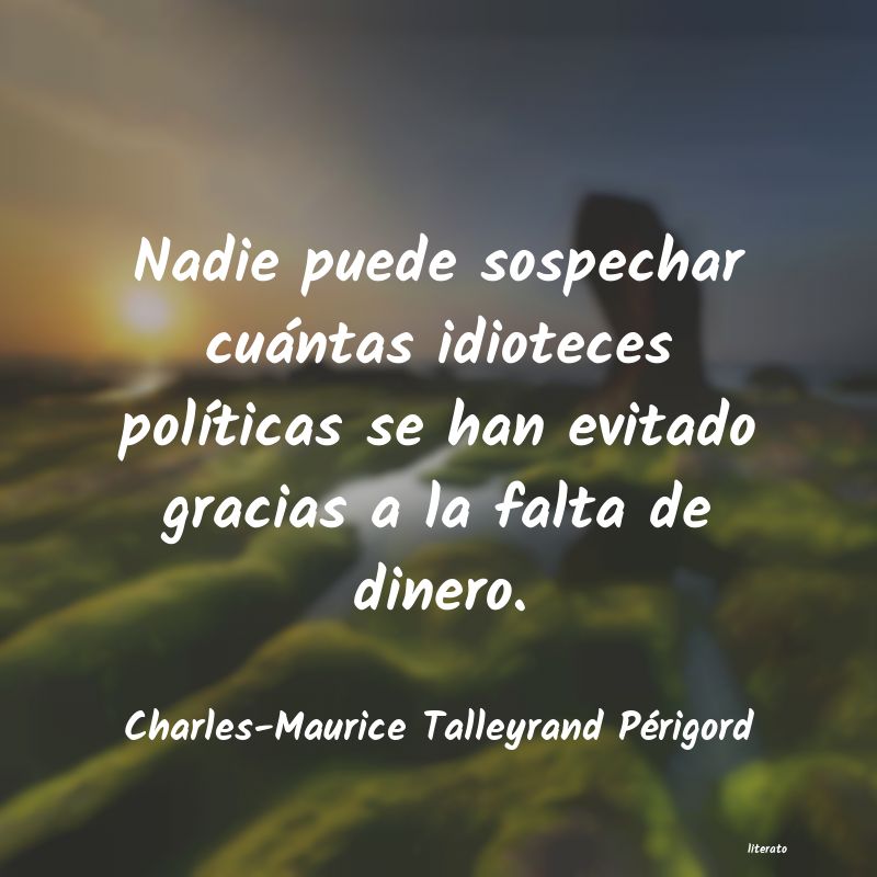 Frases de Charles-Maurice Talleyrand Périgord