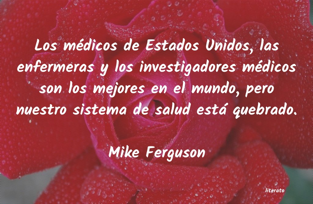 Frases de Mike Ferguson