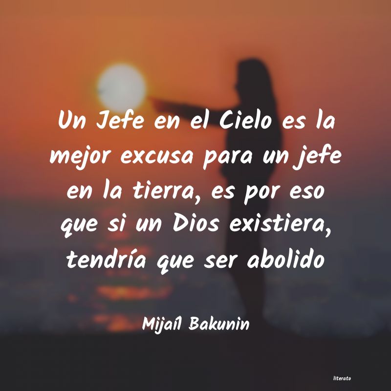 Frases de Mijaíl Bakunin