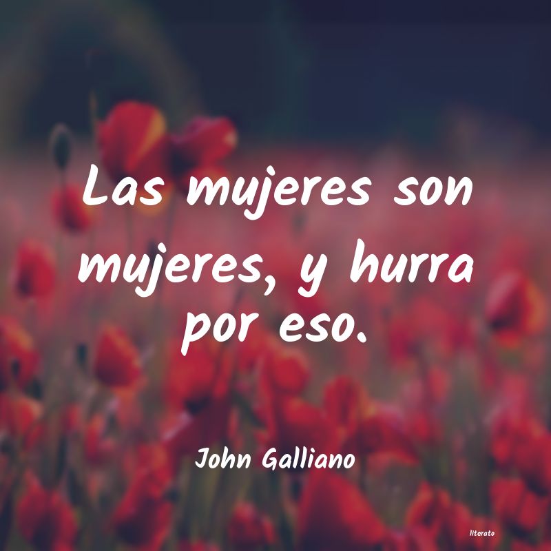 Frases de John Galliano