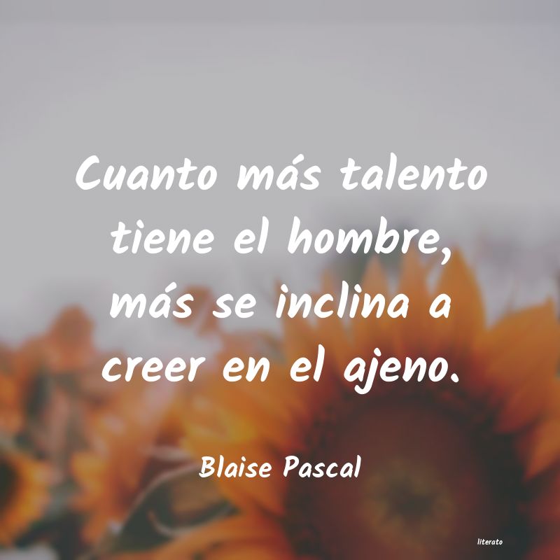 Frases de Blaise Pascal