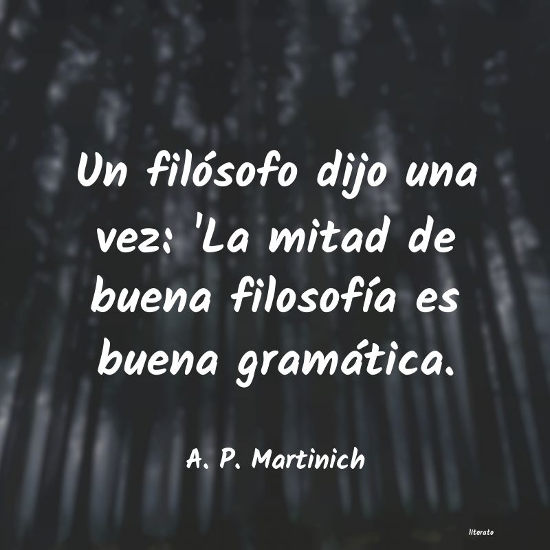 Frases de A. P. Martinich