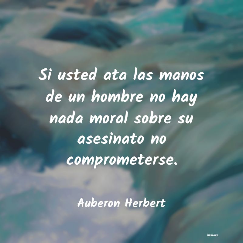 Frases de Auberon Herbert