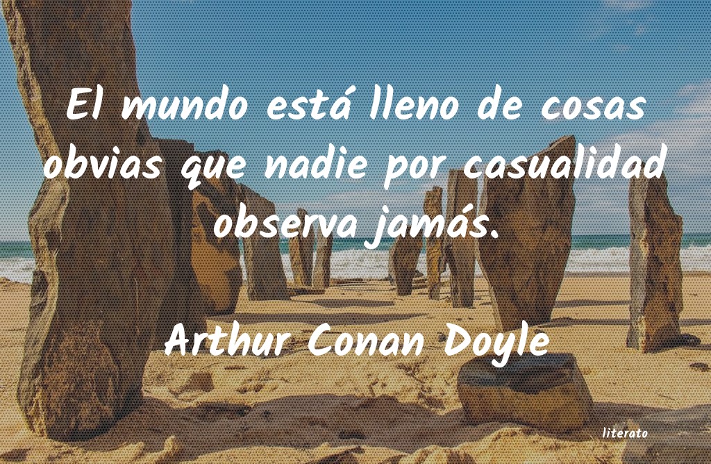 Frases de Arthur Conan Doyle