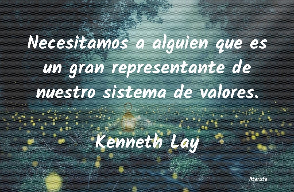 frases de Kenneth Lay