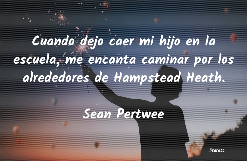 Frases de Sean Pertwee