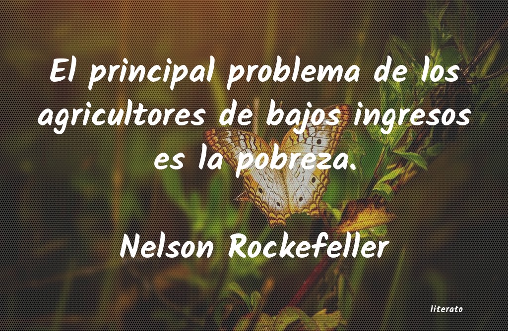Frases de Nelson Rockefeller