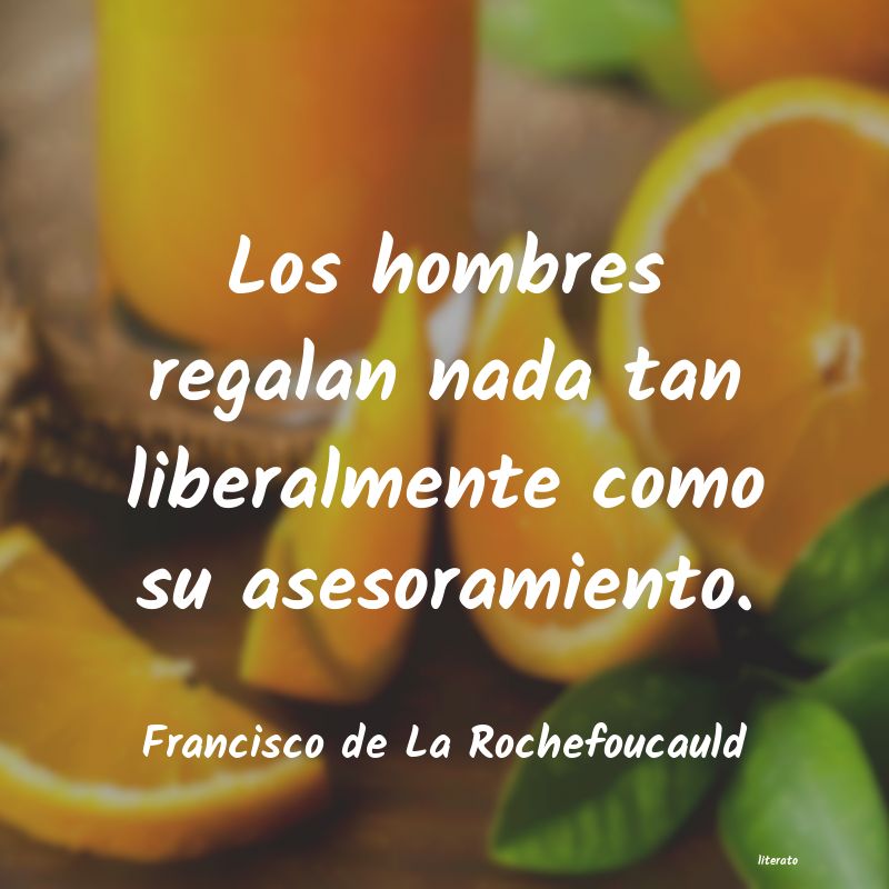 Frases de Francisco de La Rochefoucauld