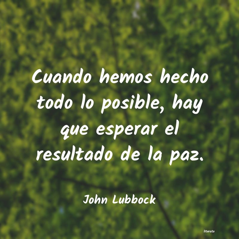 Frases de John Lubbock