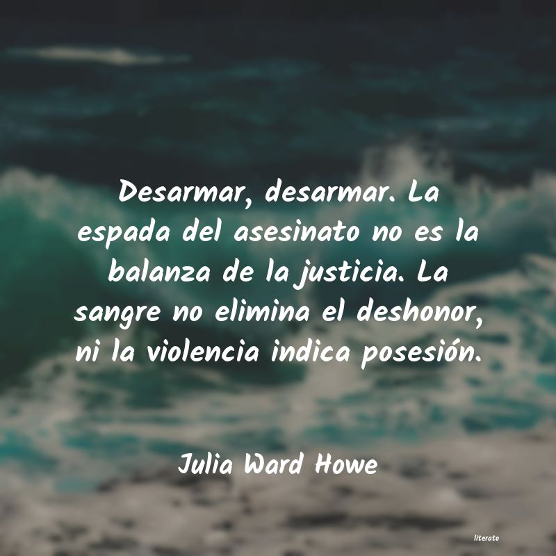 Frases de Julia Ward Howe