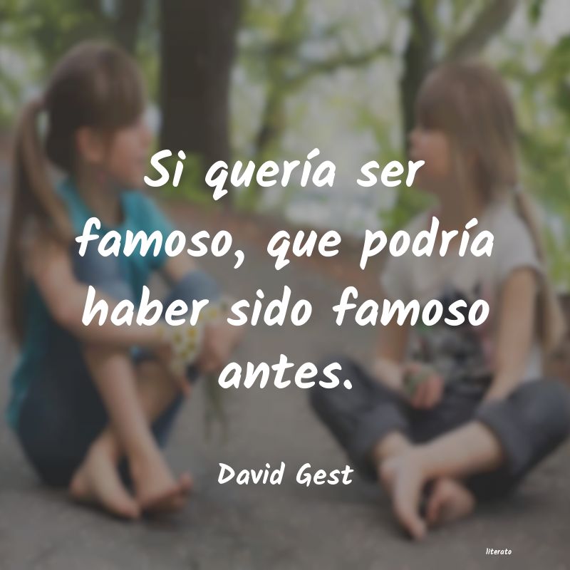Frases de David Gest