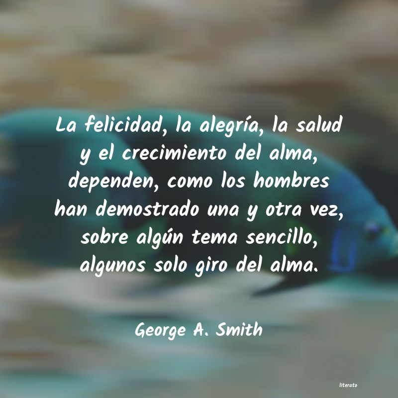 Frases de George A. Smith