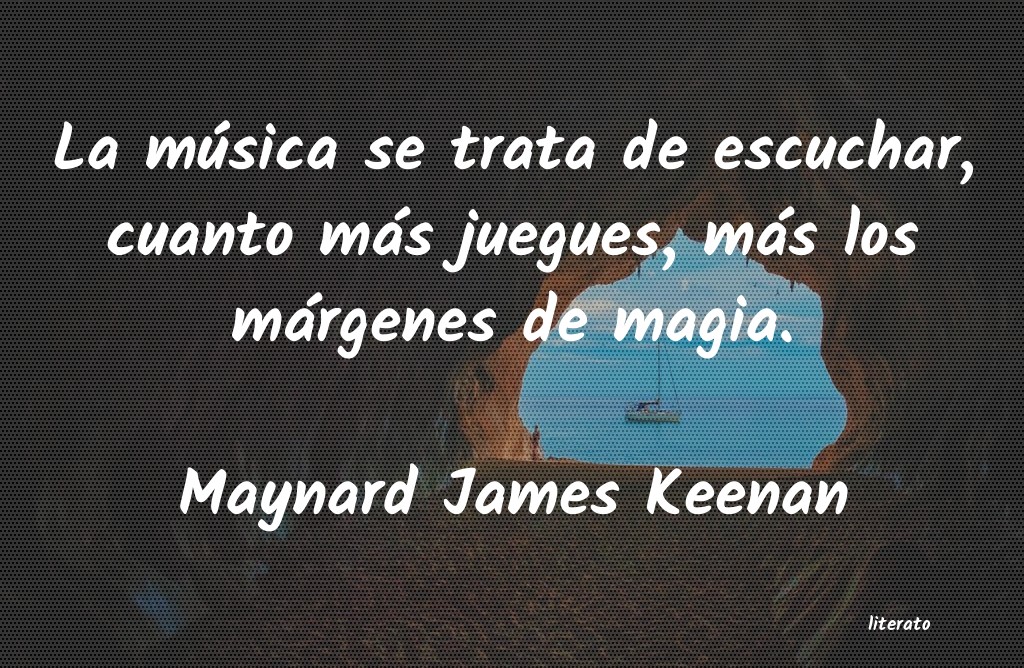Frases de Maynard James Keenan
