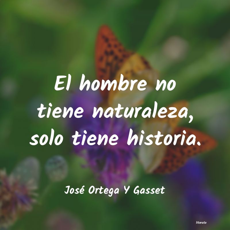 frases de José Ortega Y Gasset
